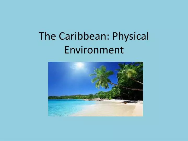 the caribbean physical environment