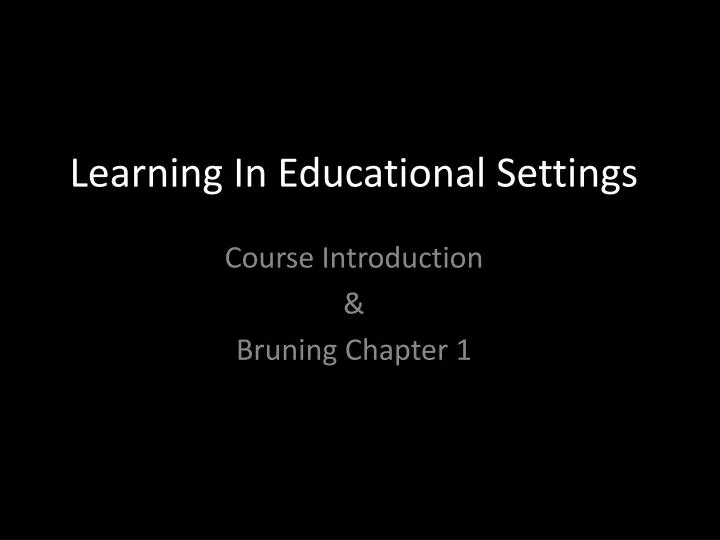 learning in educational settings