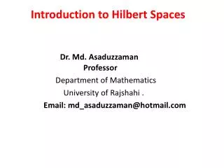 Introduction to Hilbert Spaces
