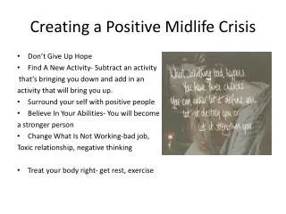 Creating a Positive Midlife Crisis