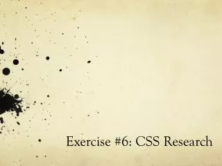 Exercise #6: CSS Research