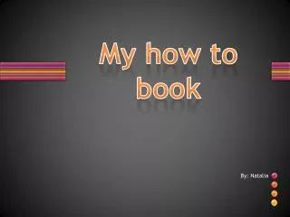 My how to book