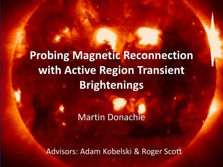 probing magnetic reconnection with active region transient brightenings