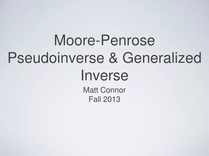 moore penrose pseudoinverse generalized inverse