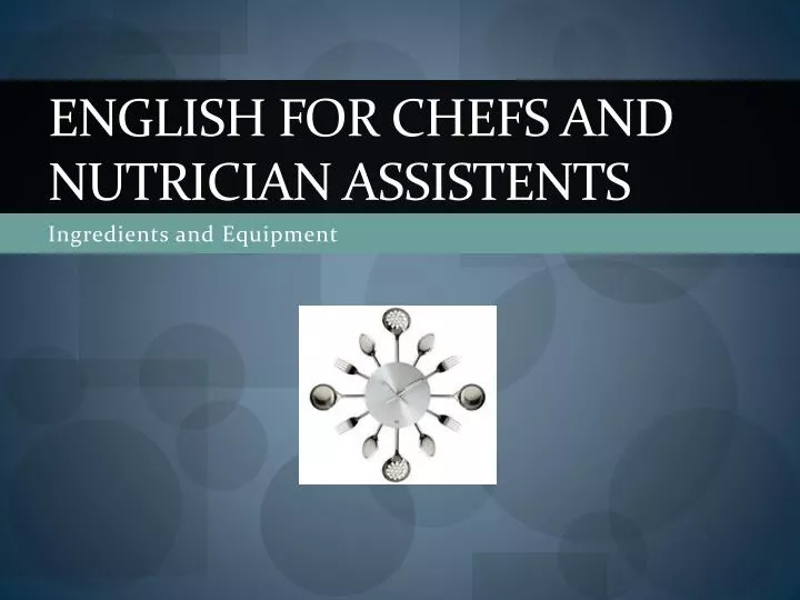 english for chefs and nutrician assistents