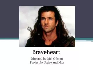 Braveheart