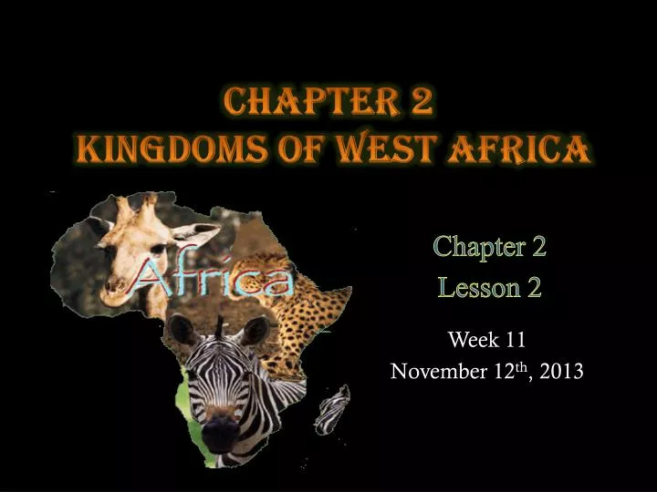 chapter 2 kingdoms of west africa