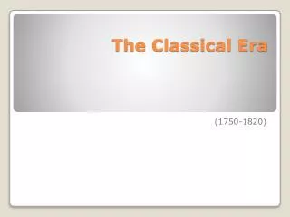 The Classical Era