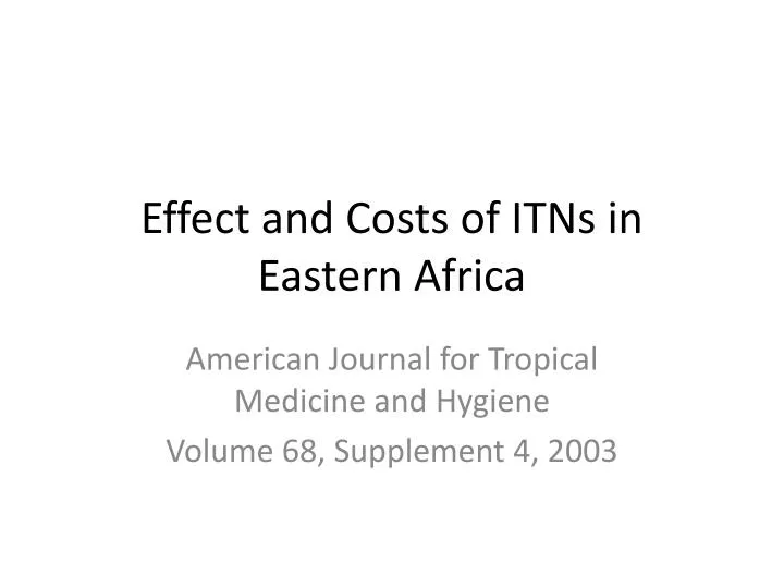 effect and costs of itns in eastern africa