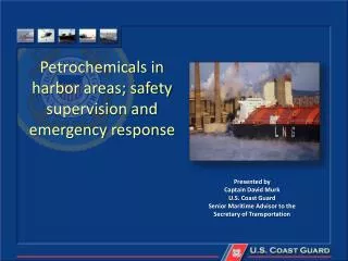 Petrochemicals in harbor areas; safety supervision and emergency response