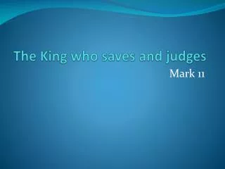 The King who saves and judges
