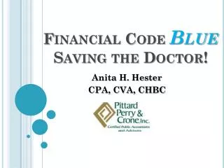 Financial Code Blue Saving the Doctor!