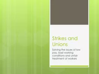 Strikes and Unions