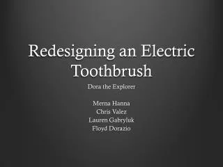 Redesigning an Electric Toothbrush