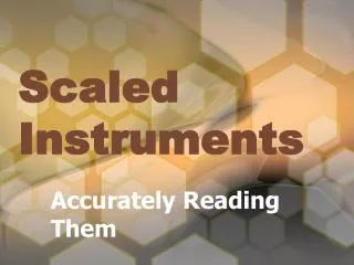 Scaled Instruments
