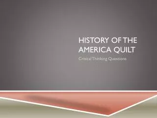 History of the America Quilt