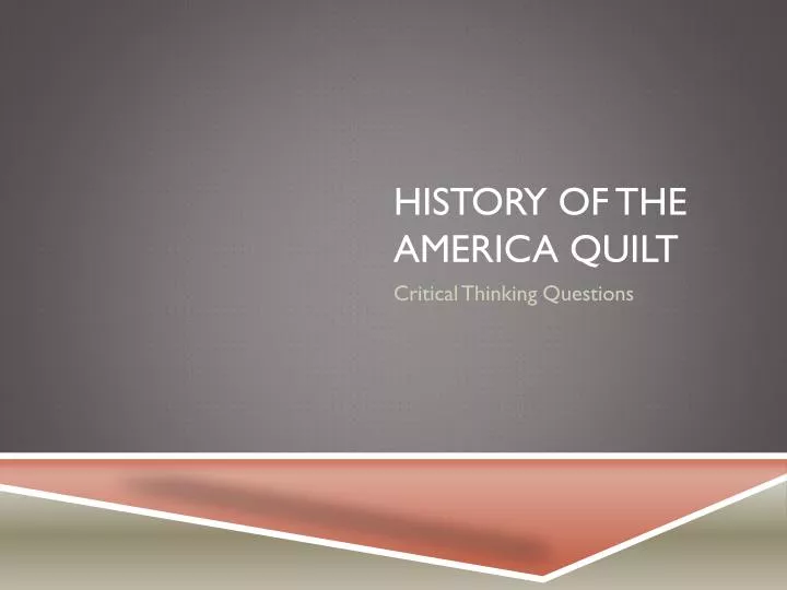 history of the america quilt