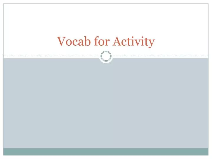vocab for activity