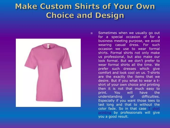 make custom shirts of your own choice and design
