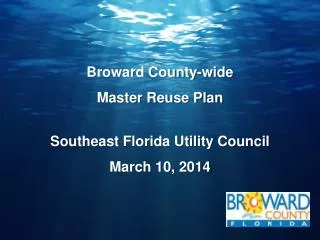 Southeast Florida Utility Council March 10, 2014