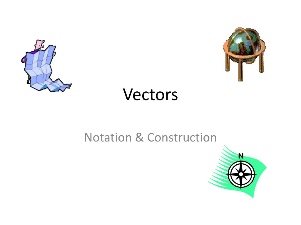 PPT - Vectors PowerPoint Presentation, free download - ID:2637782