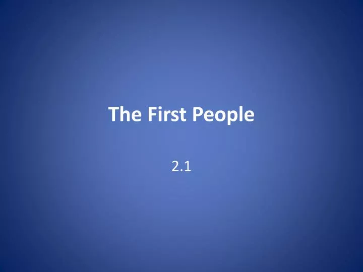 the first people