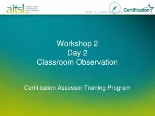 Workshop 2 Day 2 Classroom Observation Certification Assessor Training Program