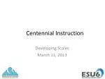 Centennial Instruction
