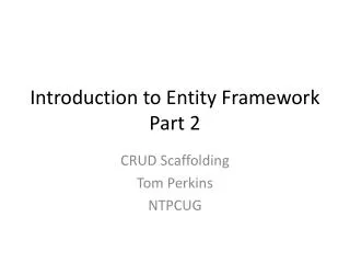 Introduction to Entity Framework Part 2