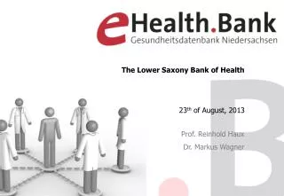 The Lower Saxony Bank of Health