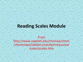Reading Scales Module