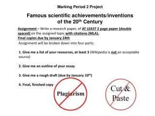 Marking Period 2 Project Famous scientific achievements/inventions of the 20 th Century