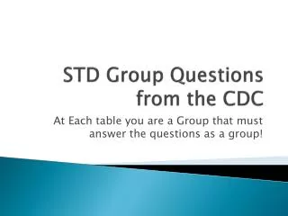 STD Group Questions from the CDC