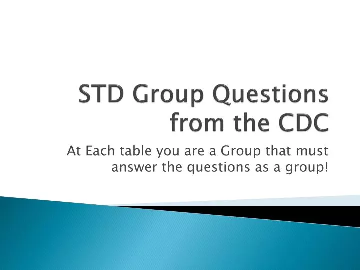 std group questions from the cdc