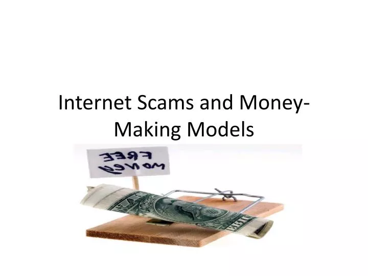 internet scams and money making models