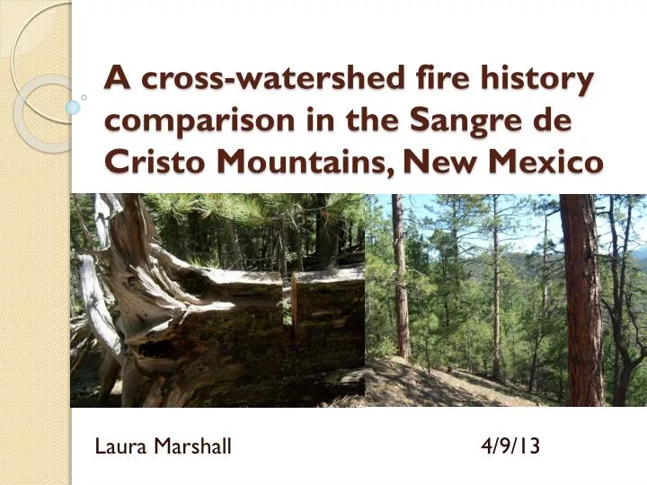 a cross watershed fire history comparison in the sangre de cristo mountains new mexico