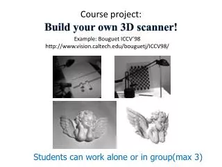Course project: Build your own 3D scanner!