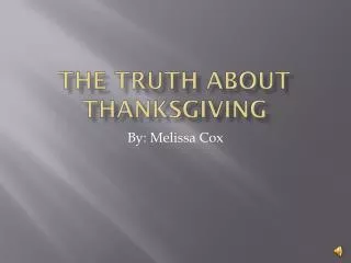 The Truth About Thanksgiving
