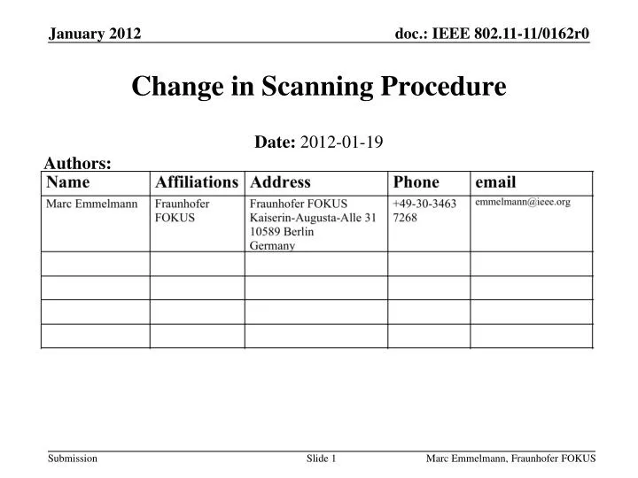 change in scanning procedure