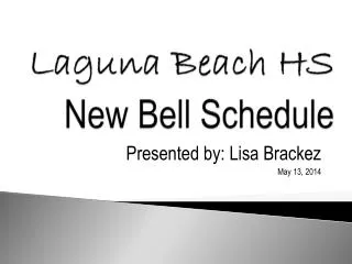 Laguna Beach HS New Bell Schedule
