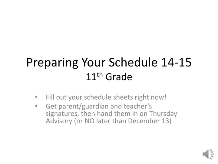 preparing your schedule 14 15 11 th grade