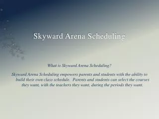 Skyward Arena Scheduling
