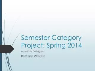 Semester Category Project: Spring 2014