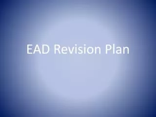 EAD Revision Plan