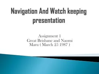 Navigation And Watch keeping presentation