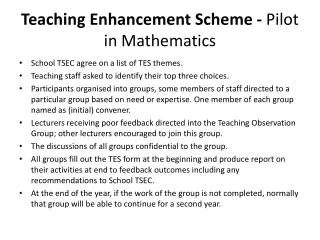 Teaching Enhancement Scheme - Pilot in Mathematics
