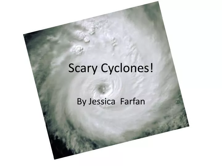 scary cyclones