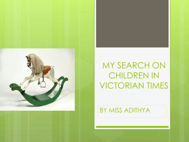 my search on children in victorian times