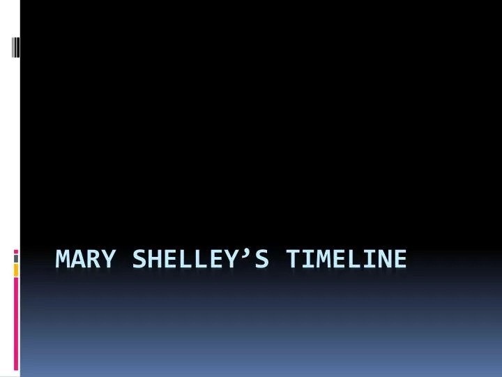 mary shelley s timeline