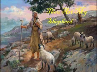 Thou Art My Shepherd